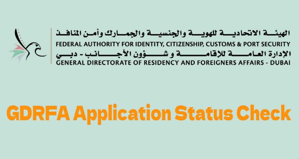 GDRFA Application Status Check